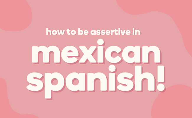 Start learning in Mexican Spanish